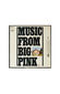 Music from big pink , The Band | Slowear