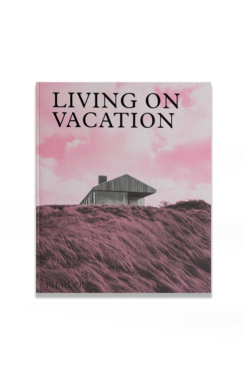 Living on Vacation , PHAIDON | Slowear